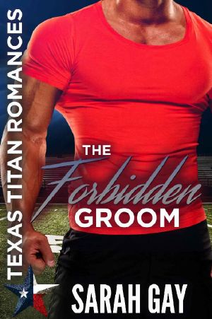 [Texas Titan Romances 01] • The Forbidden Groom